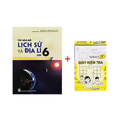 Sách - Tập Bản Đồ Lịch Sử Và Địa Lí Lớp 6 - Phần Địa lí