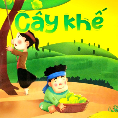 Cổ Tích Việt Nam Chữ To Cho Bé Tập Nói, Tập Đọc - Cây Khế