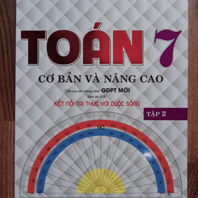 Sách - Toán Cơ Bản Và Nâng Cao Lớp 7 - Tập 2 (Kết Nối Tri Thức)