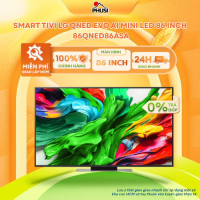Smart Tivi LG QNED Evo AI Mini LED 4K 55 Inch 55QNED86ASA/ 65 Inch 65QNED86ASA/ 75 Inch 75QNED86ASA/ 86 Inch 86QNED86ASA - Hàng Chính Hãng - Mới 100%