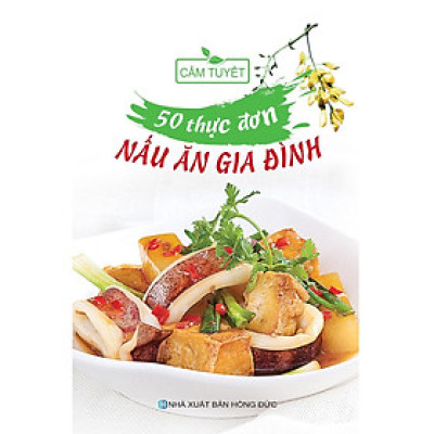 Sách - 50 Thực Đơn Nấu Ăn Trong Gia Đình - Chính Thông Book