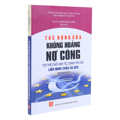 Tác Động Của Khủng Hoảng Nợ Công Tới Thể Chế Kinh Tế Chính Trị Của Liên Minh Châu Âu