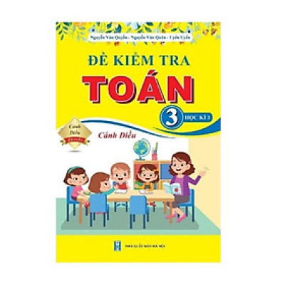Sách - Đề Kiểm Tra Toán 3 học kì 1 ( cánh diều )