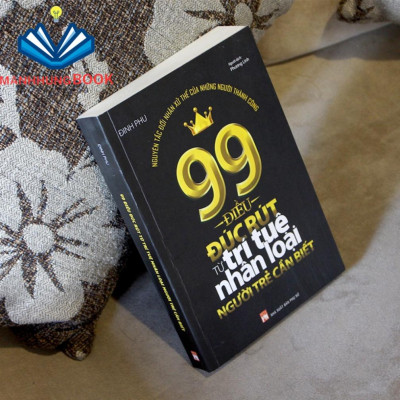 Sách: ComBo 2 Cuốn: Khéo Ăn Nói Sẽ Có Được Thiên Hạ (TB) + 99 Điều Đúc Rút Từ Trí Tuệ Nhân Loại Người Trẻ Cần Biết