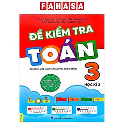 Đề Kiểm Tra Toán Lớp 3 - Học Kì 2 (Bộ Sách Kết Nối Tri Thức)
