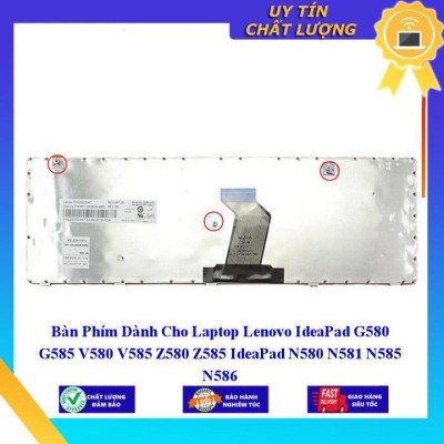 Bàn Phím dùng cho Laptop Lenovo IdeaPad G580 G585 V580 V585 Z580 Z585 IdeaPad N580 N581 N585 N586 - Hàng Nhập Khẩu New Seal