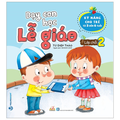 Dạy Con Học Lễ Giáo - Lớp Chồi 2 -Tứ Diệp Thảo - Sách Văn Lang
