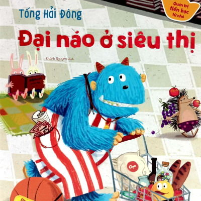Quản Trị Tiền Bạc Từ Nhỏ - Đại Náo Ở Siêu Thị
