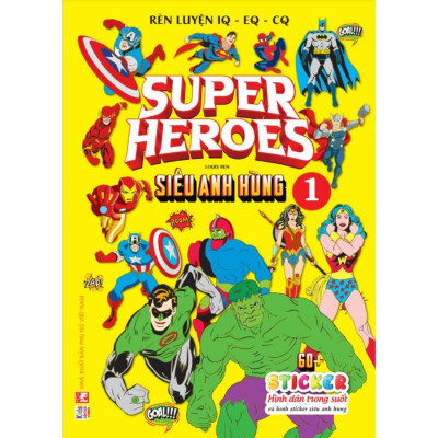 Sách - Super Heroes Siêu Anh Hùng - Dán Hình Sticker Trong Suốt - Rèn Luyện IQ EQ CQ - Combo 4 Tập - Việt Thư