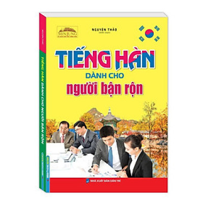 Sách - Tiếng Hàn Dành Cho Người Bận Rộn - Minh Thắng