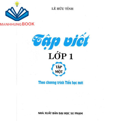 sách - tập viết lớp 1 tập 1 (theo chương trình tiểu học mới)