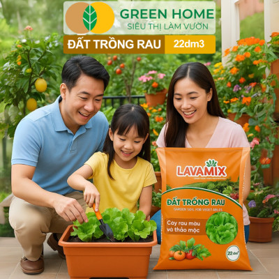 Đất Trồng Rau GreenHome, Lavamix, Bao 22dm3 (11kg), Hữu Cơ, Đầy Đủ Dinh Dưỡng Cho Các Loại Rau, Củ