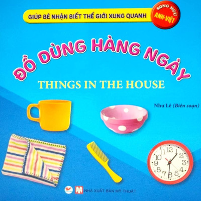 Bộ Sách Giúp Bé Nhận Biết Thế Giới Xung Quanh - Song Ngữ Anh-Việt - Bìa Cứng (Bộ 10 Cuốn)