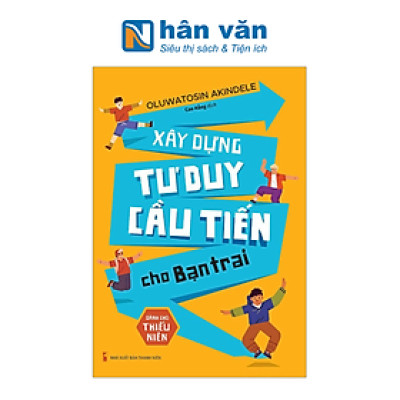 Xây Dựng Tư Duy Cầu Tiến Cho Bạn Trai