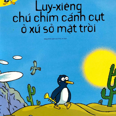 Luy-Xiêng Chú Chim Cánh Cụt Ở Xứ Sở Mặt Trời