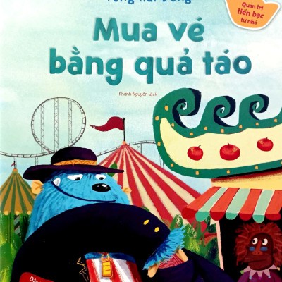 Quản Trị Tiền Bạc Từ Nhỏ - Mua Vé Bằng Quả Táo