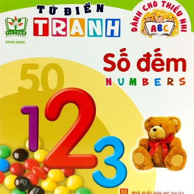 Từ Điển Tranh - Dành Cho Thiếu Nhi: Số Đếm (2022)