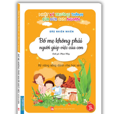 Nhật ký trưởng thành cúa đứa con ngoan -Kỹ năng sống dành cho học sinh (Bộ 4 cuốn)