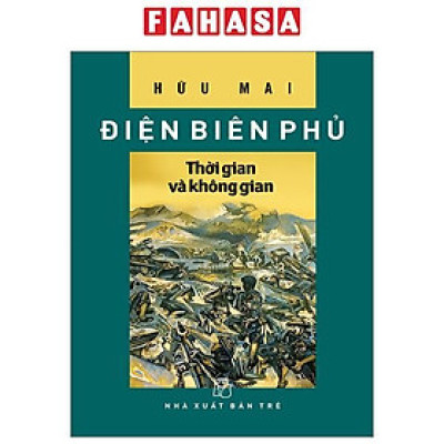Điện Biên Phủ - Thời Gian Và Không Gian