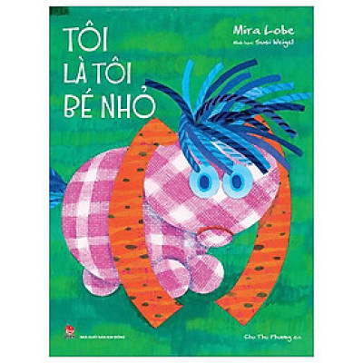 Tôi Là Tôi Bé Nhỏ