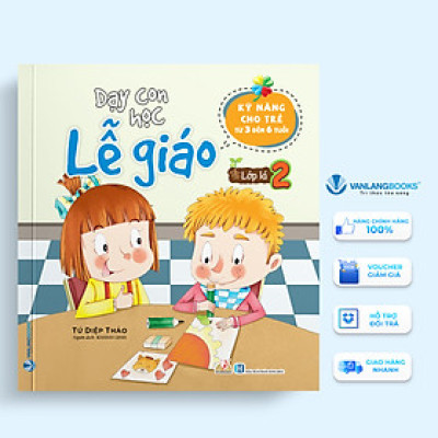 Dạy Con Học Lễ Giáo - Lớp Lá 2 - Tứ Diệp Thảo - Sách Văn Lang