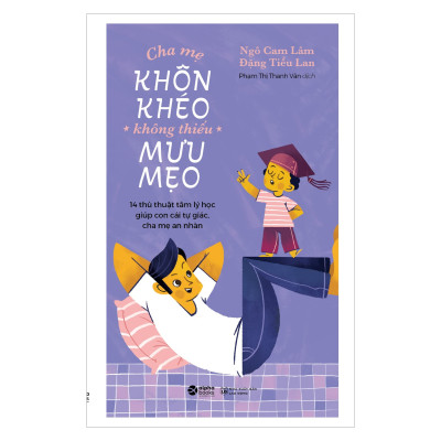 Combo Cha Mẹ Khôn Khéo, Không Thiếu Mưu Mẹo +  Để Trẻ Hạnh Phúc Đến Trường 1 
