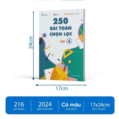 Sách - 250 Bài Toán Chọn Lọc Lớp 4 - Theo Chương Trình Mới