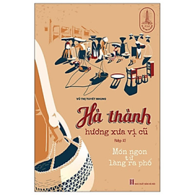 Hà thành hương xưa vị cũ (tập 2)