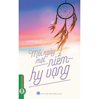Mỗi Ngày Một Niềm Hy Vọng (Tái bản) 