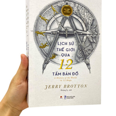 Sách - Lịch Sử Thế Giới Qua 12 Tấm Bản Đồ - A History Of The World In 12 Maps New York Times Bestseller