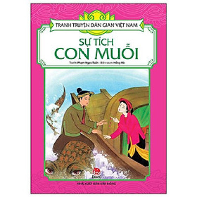 Sách - Sự Tích Con Muỗi - Tranh Truyện Dân Gian Việt Nam - NXB Kim Đồng