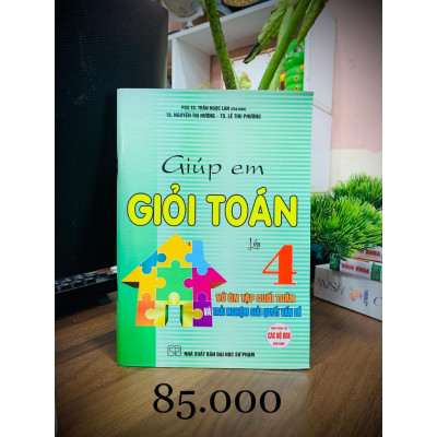 Sách - Giúp Em Học Giỏi Toán Lớp 4 ( Dùng chung cho các bộ SGK hiện hành )