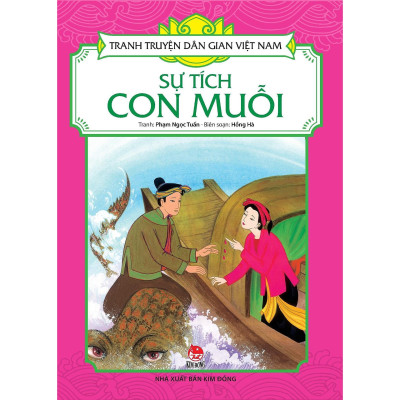Sách - Sự Tích Con Muỗi - Tranh Truyện Dân Gian Việt Nam - NXB Kim Đồng