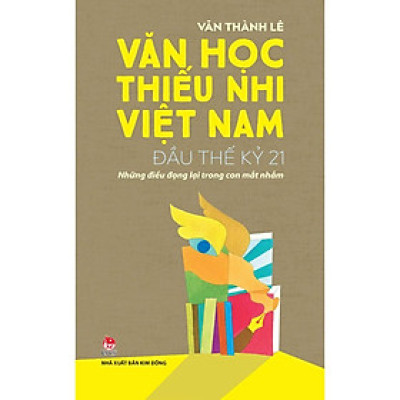 Sách - Văn Học Thiếu Nhi Việt Nam Đầu Thế Kỷ 21 - Những Điều Đọng Lại Trong Con Mắt Nhắm - NXB Kim Đồng