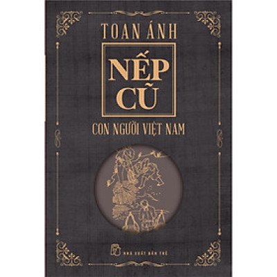 Nếp Cũ - Con Người Việt Nam - Bản Quyền