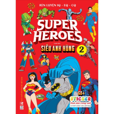 Sách - Super Heroes Siêu Anh Hùng - Dán Hình Sticker Trong Suốt - Rèn Luyện IQ EQ CQ - Combo 4 Tập - Việt Thư