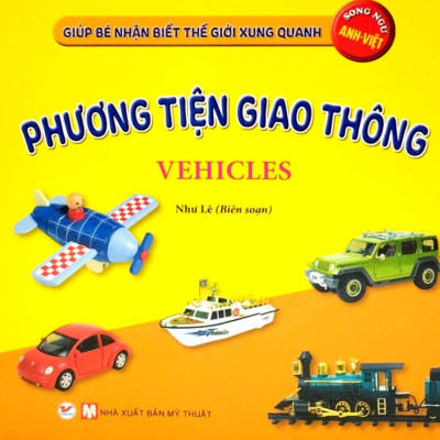 Bộ Sách Giúp Bé Nhận Biết Thế Giới Xung Quanh - Song Ngữ Anh-Việt - Bìa Cứng (Bộ 10 Cuốn)