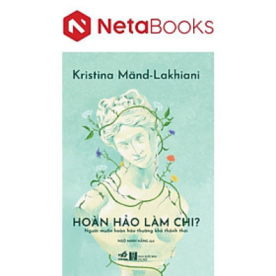Hoàn Hảo Làm Chi - Người Muốn Hoàn Hảo Thường Khó Thảnh Thơi