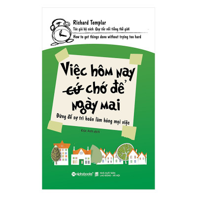 Combo 3 cuốn sách: 17 Tố Chất Thiết Yếu Của TEAM PLAYER + Để Được Trọng Dụng & Đãi Ngộ + Việc Hôm Nay (Cứ) Chớ Để Ngày Mai