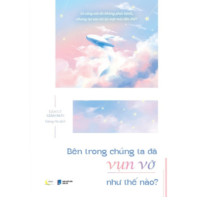 Combo 4 Cuốn Chữa Lành Tâm Hồn Hay-Chúng Ta Rồi Sẽ Hạnh Phúc, Theo Những Cách Khác Nhau+Một Cuốn Sách Chữa Lành+Bên Trong Chúng Ta Đã Vụn Vỡ Như Thế Nào?+Đứa Trẻ Hiểu Chuyện Thường Không Có Kẹo Ăn