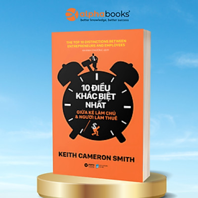 10 Điều Khác Biệt Nhất Giữa Kẻ Làm Chủ Và Người Làm Thuê