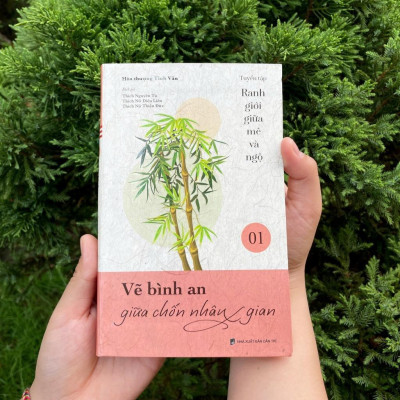 Sách - Vẽ Bình An Giữa Chốn Nhân Gian - Tập 1 - Tuyển Tập Ranh Giới Giữa Mê Và Ngộ  - Đại Sư Tinh Vân - Vĩnh Nghiêm Books