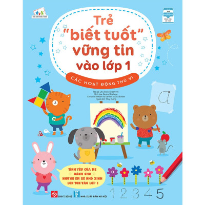 Sách Thiếu Nhi - Trẻ “biết tuốt” vững tin vào lớp 1 - Đinh Tị