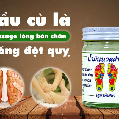 Dầu cù là Massage lòng bàn chân phòng chống đột quỵ 50 gram