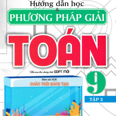 Combo Hướng Dẫn Học Ngữ Văn 9 + Hướng Dẫn Học Và Phương Pháp Giải Toán 9 (Bám Sát SGK Chân Trời Sáng Tạo) (Bộ 4 Cuốn) - HA 