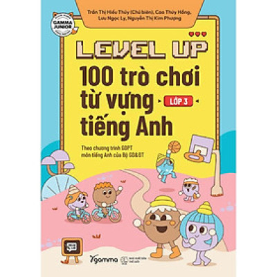 [ThangLong Bookstore]Level Up Lớp 3 : 100 Trò Chơi Từ Vựng Tiếng Anh