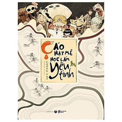 Cáo Hạt Mè Học Làm Yêu Tinh (Tập 2)