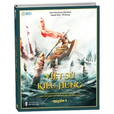 Sách - Việt Sử Kiêu Hùng - Quyển 1 - Bìa Cứng (Tái Bản 2025) - Tặng Kèm Tranh Việt Sử 4000 Năm (Tái Bản 2025)