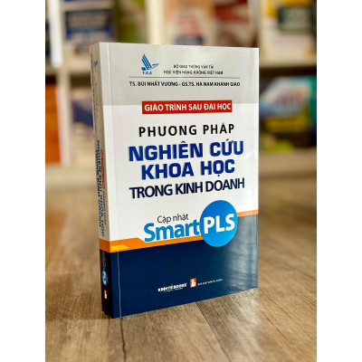 Sách - Giáo Trình Sau Đại Học Phương Pháp Nghiên Cứu khoa học Trong Kinh Doanh Cập Nhật Smart PLS - NS Kinh Tế