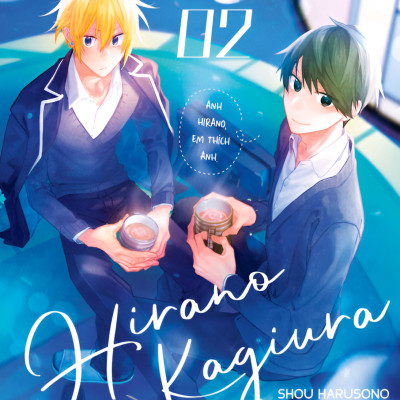 [Manga] [BL] Hirano Và Kagiura - Tập 2 - Amakbooks